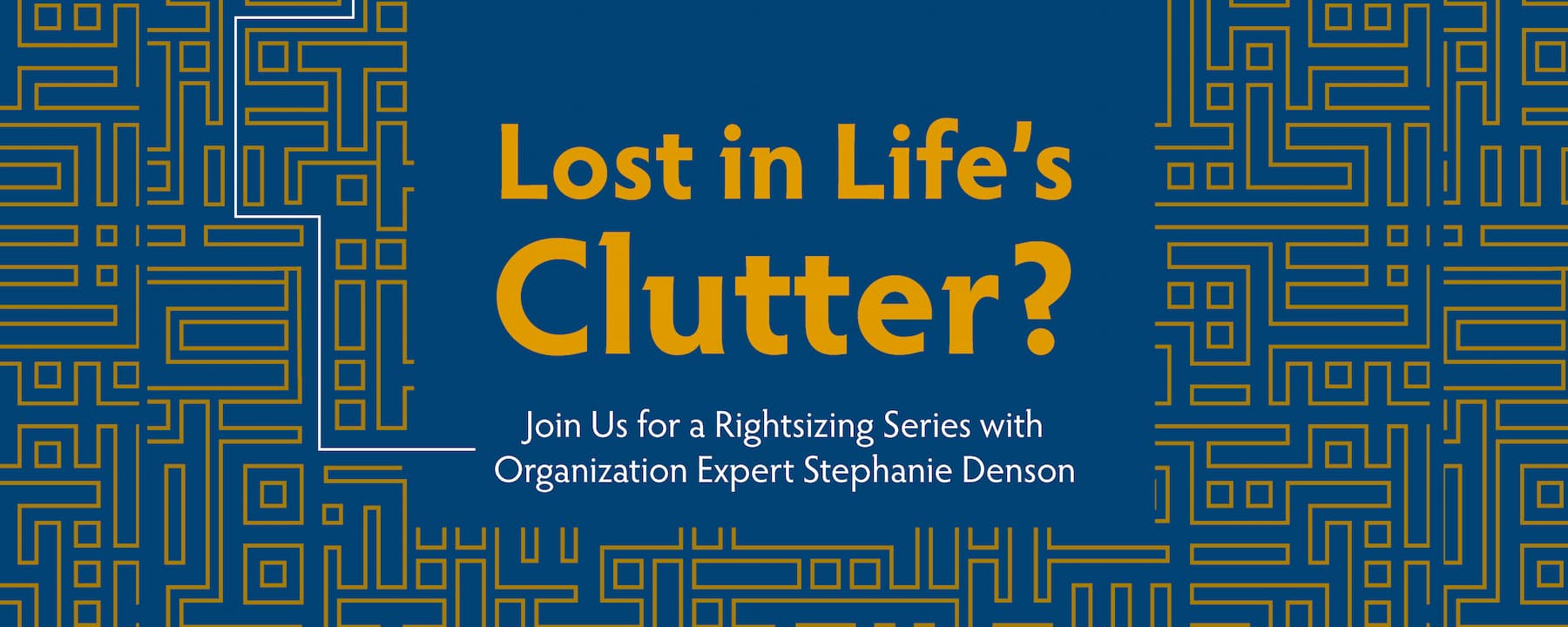 Lost in Life's Clutter? event flyer